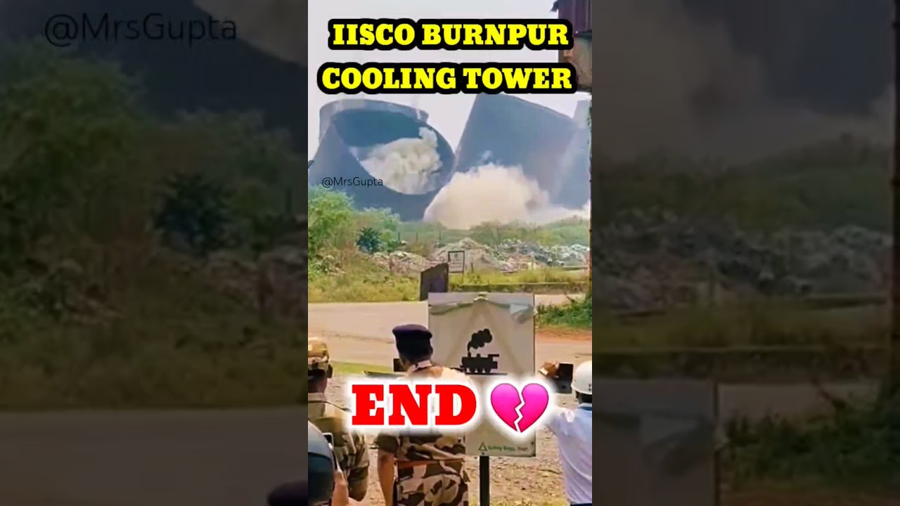 Burnpur IISCO Cooling tower demolition 💔😓 