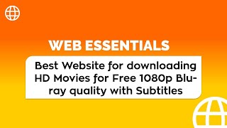 Best Website for downloading HD Movies for FREE  1080p / 4K Quality with Subtitles