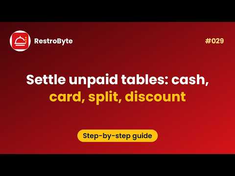 RestroByte Part 29 (Tutorial 29): Settle unpaid tables: cash, card, split, discount