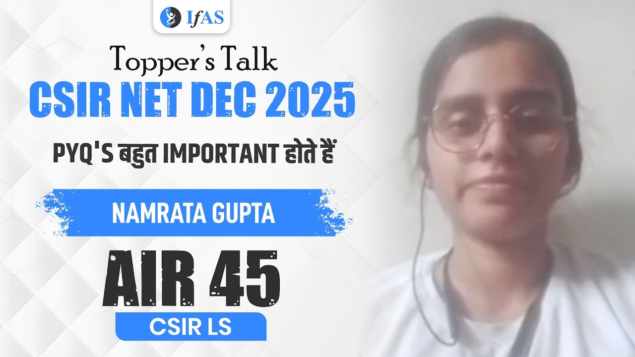CSIR NET Chemistry Topper Talk Dec 2025 with NAMRATA GUPTA | LS AIR 45 | IFAS