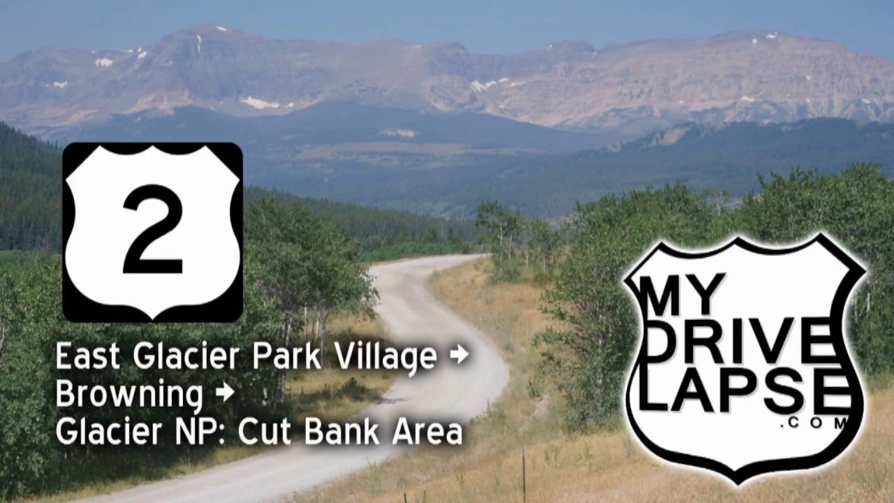 US 2 & US 89 East Glacier to Browning, Montana YouTube