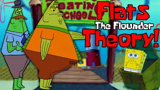 Flats the Flounder Theory! - SpongeBob Conspiracy