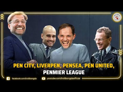 Bản tin Troll Bóng Đá 12/12: Pen City, Liverpen, Pensea, Pen United - Penmier League