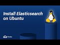 Install Elasticsearch on Ubuntu