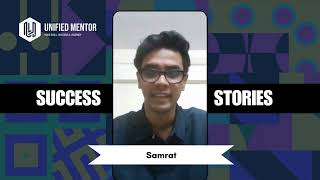 Samrat's Experience At Unified Mentor As An Intern