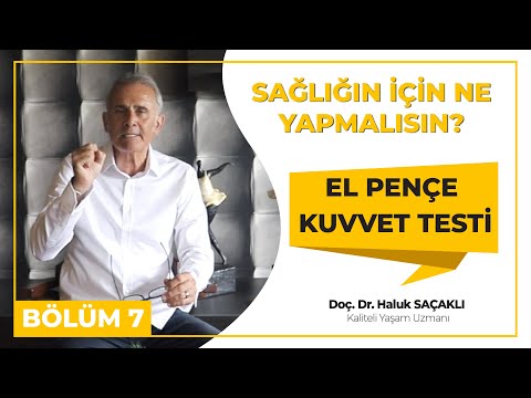 El Pençe Kuvvet Testi - Sağlığın için Ne Yapmalısın?