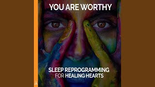 You Are Worthy. Sleep Reprogramming for Healing Hearts. (feat. Jess Shepherd) - Rising Higher Meditation