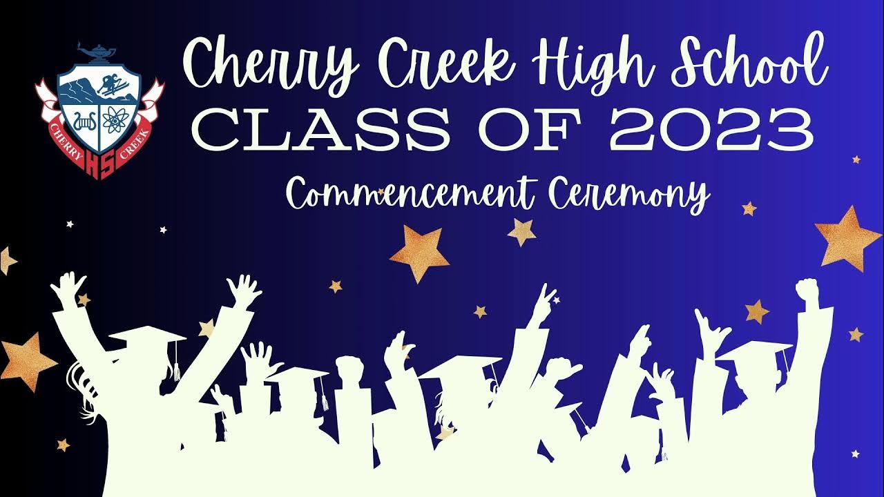 Cherry Creek High School Graduation 2023 YouTube