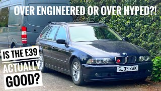 Is the BMW E39 5 Series ACTUALLY Over Engineered?! - HONEST Owners Review!