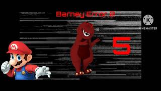 Barney Error 2 [Punishment Edition]