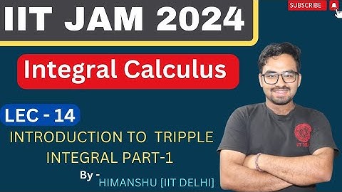 INTEGRAL CALCULUS LECTURE-14 | INTRODUCTION TO  TRIPPLE INTEGRAL  | PART-1 | #iitjam2024 #maths