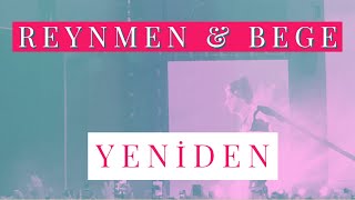 Reynman ve Bege - Yeniden Istanbul Canlı