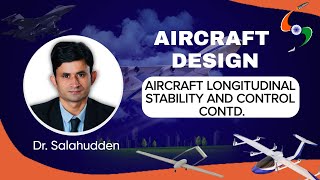 Lecture 20 | Aircraft Longitudinal Stability and Control (Pt. 2) | Aircraft Design by Dr. Salahudden
