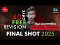 চলতড়িৎ || 40 Days Free Revision 🔥🔥|| Final Shot 💥💥|| Liman Sir