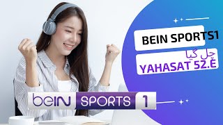 Yahasat 52.E pe Bein sports 1 || Dish Satellite Biss key & more