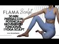 30 mins Piernas con Potencia + Movimiento Funcional | Yoga Sculpt Workout en Casa o Gym