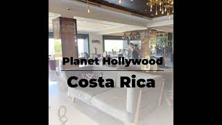 Planet Hollywood in Costa Rica
