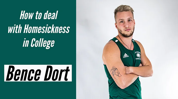 How to Deal with Being Homesick - College Sports and Leaving Home - Bence Dort