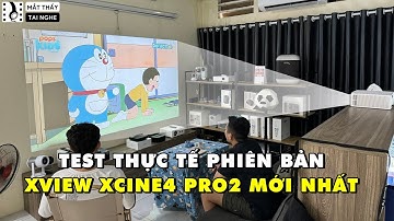 Xview Xcine4 Pro2, phiên bản mới 2024 test thực tế có gì đặc biệt