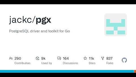 GitHub - jackc/pgx: PostgreSQL driver and toolkit for Go