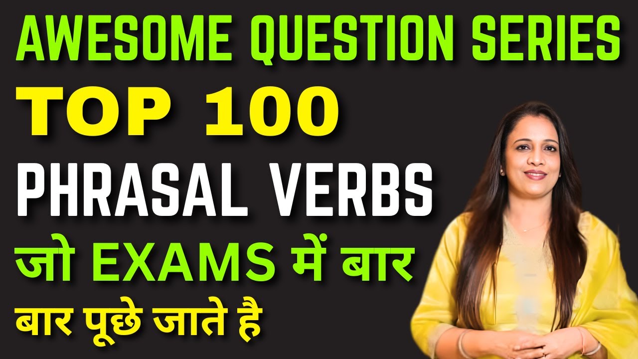 Top 100 Awesome Questions of Phrasal Verbs Regular Asked in SSC Exams | English With Rani ma'am