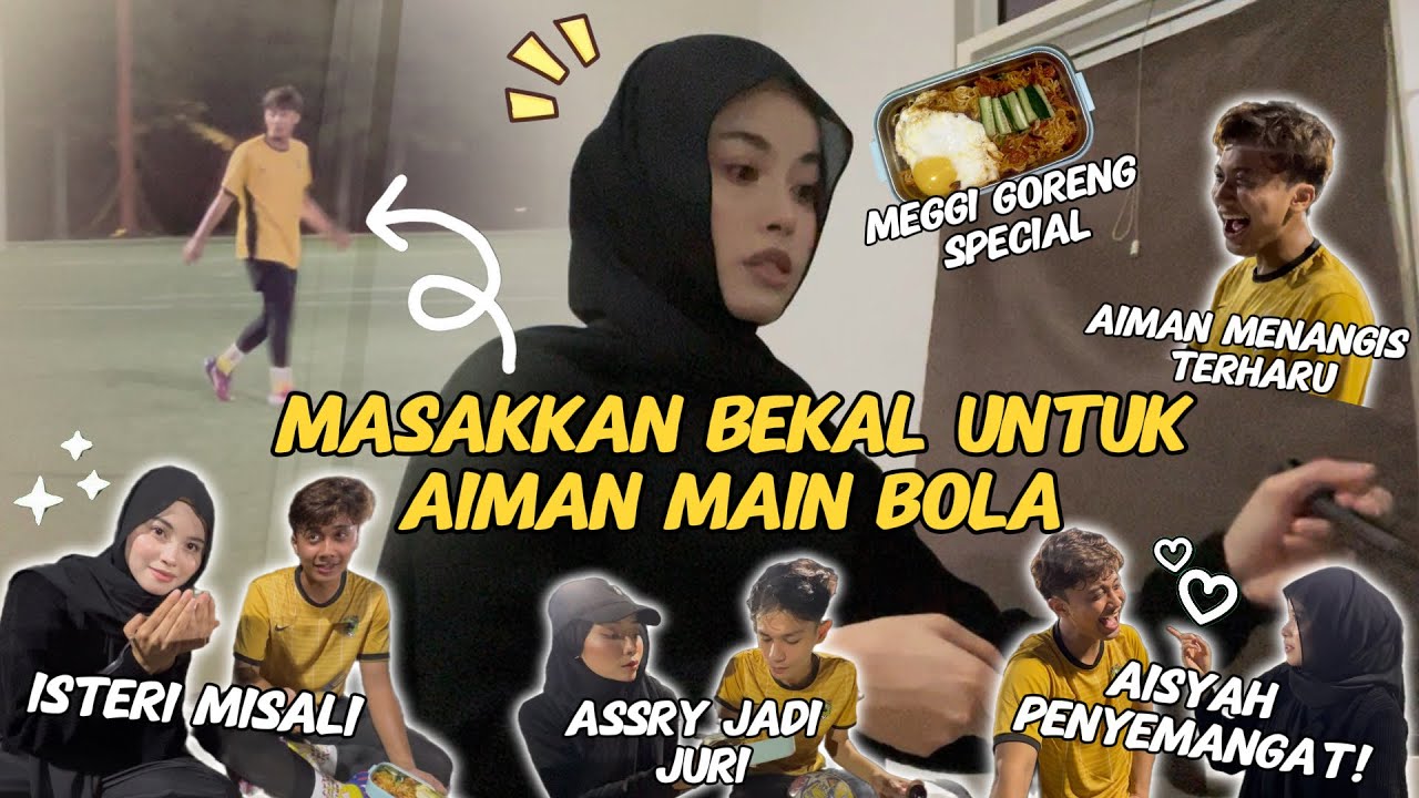 AISYAH MASAKKAN AIMAN BEKAL MAIN BOLA❗️❗️ RESEPI SPECIAL❗️❗️