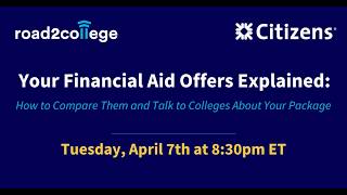Your Financial Aid Offers Explained: How to Compare Them and Talk to Colleges About Your Package