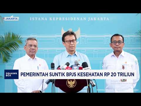 Government Injects IDR 20 Trillion into BPJS Kesehatan
