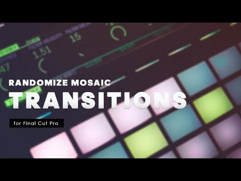 Transitions - Randomize Mosaic Final Cut Pro Templates