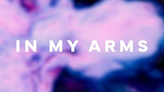 ILLENIUM, Hayla - In My Arms (Lyrics)