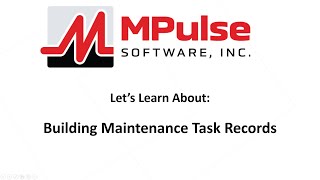 Let's Learn About Building Maintenance Task Records