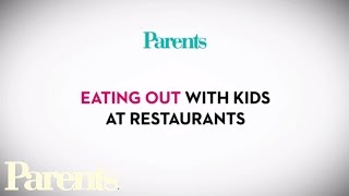 Manners & Responsibility Eating Out with Kids at Restaurants | Parents