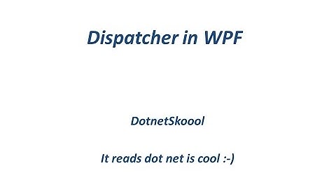 Dispatcher in WPF