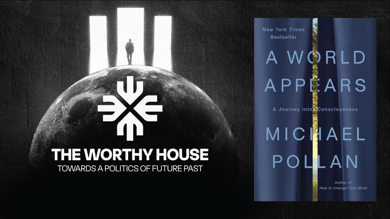 A World Appears: A Journey into Consciousness (Michael Pollan)