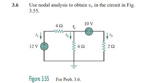 Use nodal analysis to obtain in the circuit in Fig. 3.55.