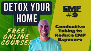 Using Conductive Tubing to Reduce EMF Exposure - EMF #9