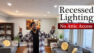 Recessed Lighting Install with No Attic or Prior Wiring