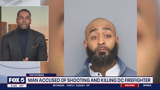 Man arrested, charged in fatal shooting of DC firefighter