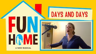 Days and Days from Fun Home- Sara DeLong