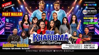 🔴  [MALAM] NEW KHARISMA ( WA KOSLET ) || BEDUYUT - BANGODUA - INDRAMAYU | |  JUM'AT, 17 JULI 2026