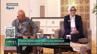 Money Talks Power Lunch CNBC Indonesia bersama Duta Kopra by Mandiri