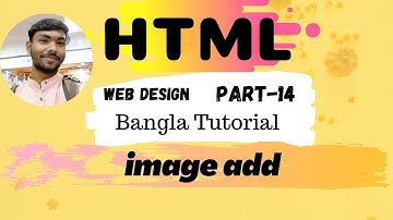 HTML:5  Web Design Part-14 [image add] !!  Bangla Tutorial