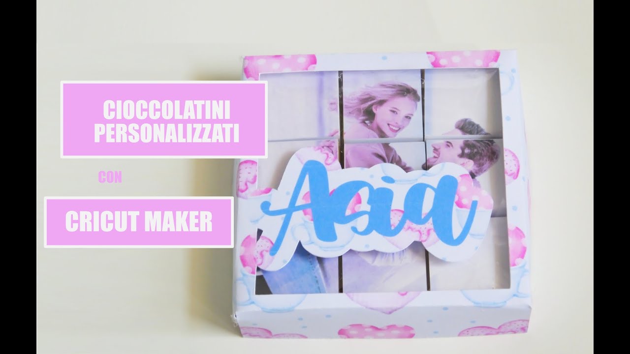 Cioccolatini personalizzati con foto. Tutorial Cricut Maker 