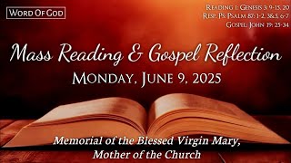 Today's Catholic Mass Readings and Gospel Reflection -Monday, June 9, 2025