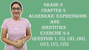 CLASS 8|| NCERT MATHS|| CH-9 ALGEBRAIC EXPRESSIONS AND IDENTITIES|| EXERCISE 9.4|| QUESTION 1||