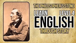 Learn English Through Story Level 4 🔥| THE PHILOSOPHER STONE |English Speaking Practice