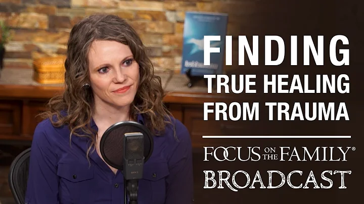 Finding True Healing from Trauma - Dr. Elizabeth S...