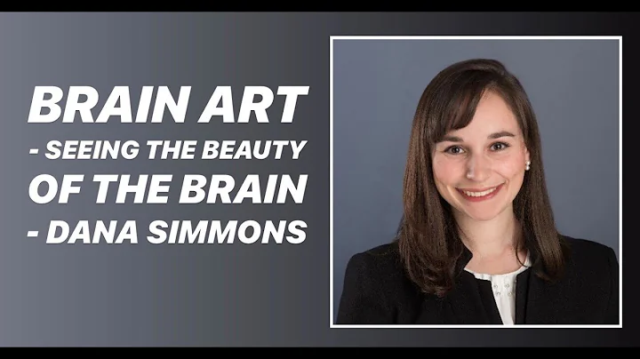 Dr Dana Simmons - Neuroscientist - Brain Art!