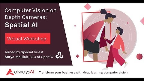 Computer Vision on Depth Cameras: Spatial AI