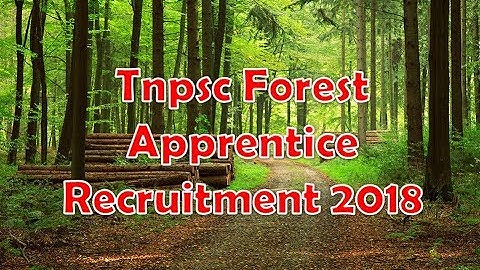 Tnpsc Forest Apprentice Recruitment 2018